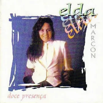 Doce Presença by Elda Marcon