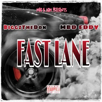 Fast Lane by BiggzTheDon