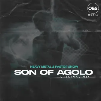 Son Of Agolo (Original Mix) by Pastor Snow