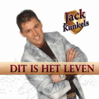 Dit Is Het Leven by Jack Kunkels