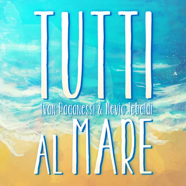 Tutti Al Mare - English Radio Edit