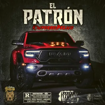 El Patron by Kachorro Belico