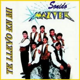 Te Llevo en Mi by Sonido Mazter