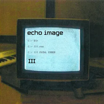 III (Remastered) by Echo Image