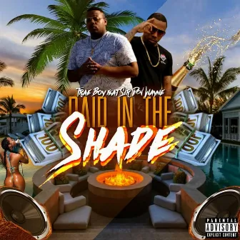 Paid in the Shade by Trae Boy