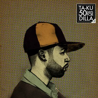 50 Days For Dilla Vol. 1 by Ta-ku