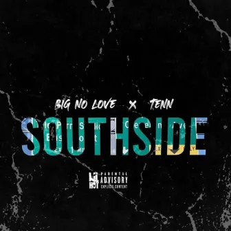 South Side by Big No Love