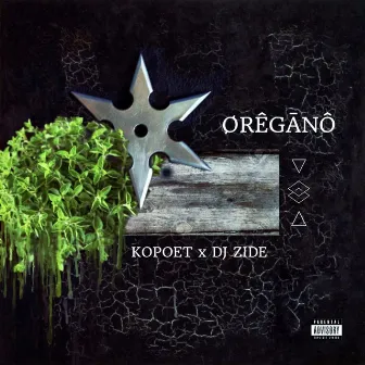 Orégano by Kopoet