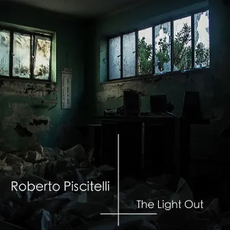 The Light Out by Roberto Piscitelli