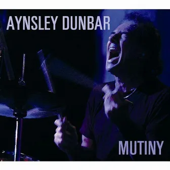 Mutiny by Aynsley Dunbar