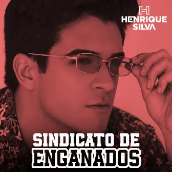 Sindicato de Enganados by Henrique Silva