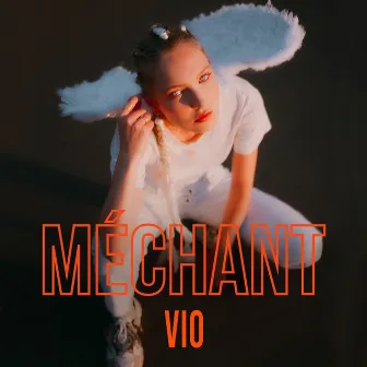 Méchant by Vio