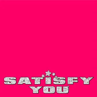 Satisfy You by George Riley