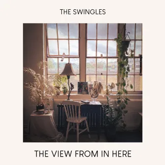 The View From In Here by The Swingles