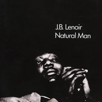 Natural Man (Expanded Edition) by J.B. Lenoir