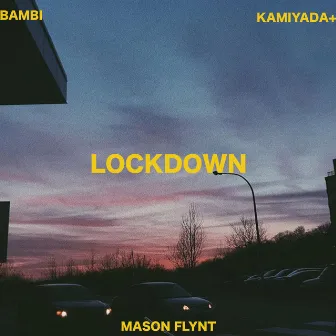 Lockdown by Yung Bambi