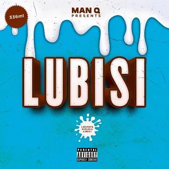 Lubisi by Man Q