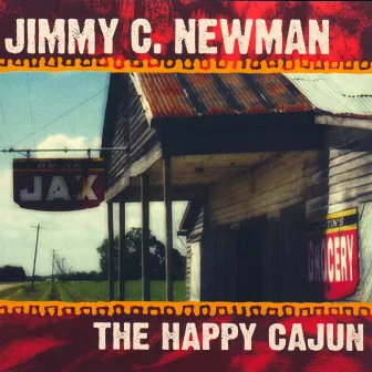 The Happy Cajun by Jimmy C. Newman