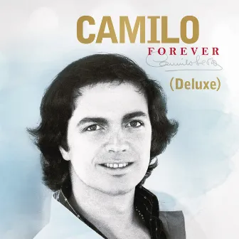 Camilo Forever (Deluxe) by Camilo Sesto