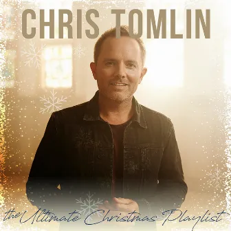 The Ultimate Christmas Playlist by Chris Tomlin