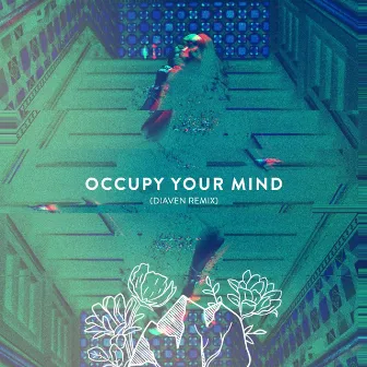 occupy your mind (diaven Remix) by Diana Goldberg