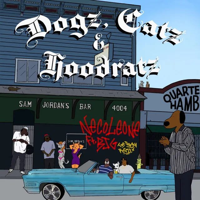 Dogz, Catz, And Hoodratz (Too Tough Remix)