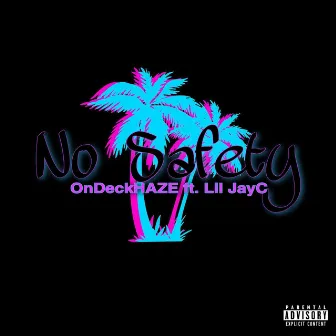 No Safety by OnDeckhaze