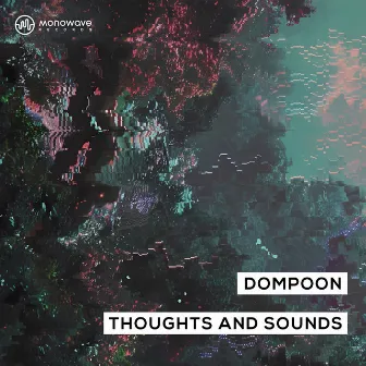 Thoughts and Sounds by DOMPOON