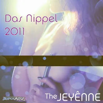 Das Nippel 2011 by Jeyênne