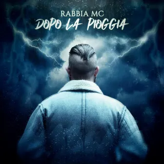 Dopo la pioggia by Rabbia Mc