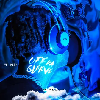 Off da Sleeve by YFL Pack