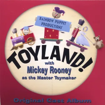 Toyland! With Mickey Rooney by Mickey Rooney