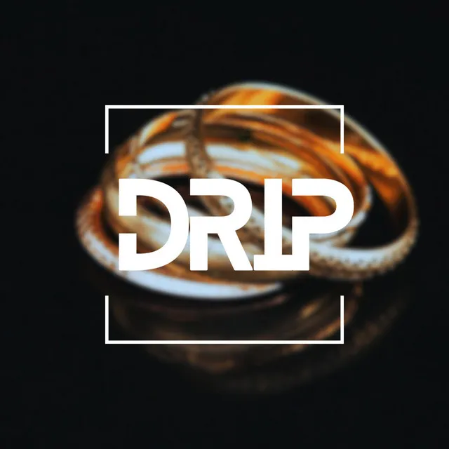 Drip - Radio Edit