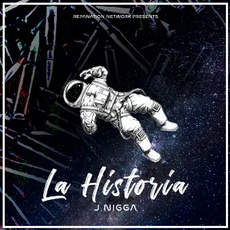 La Historia by J Nigga