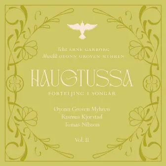 HAUGTUSSA - forteljing i songar (Vol. II) by Arne Garborg