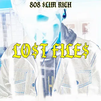 Lo$t File$ by 808 $lim Rich