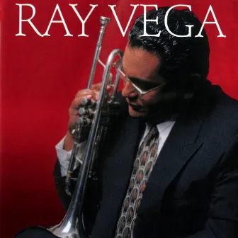 Ray Vega by Ray Vega