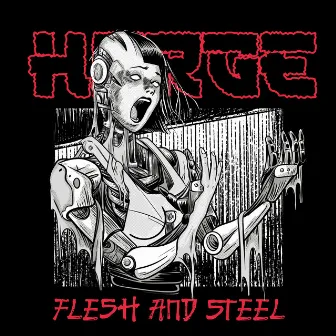 Flesh & Steel by Horge