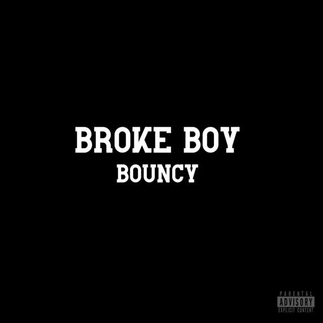 Broke Boy Bouncy