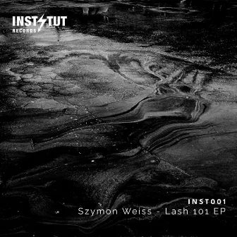 Lash 101 EP by Szymon Weiss