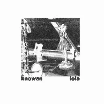 lola by knowan