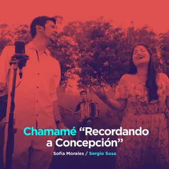 Chamamé (Recordando a Concepción) by Sofia Morales