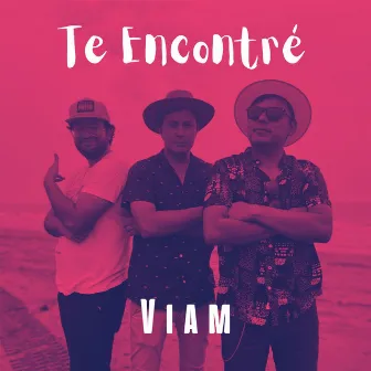 Te Encontré by Viam