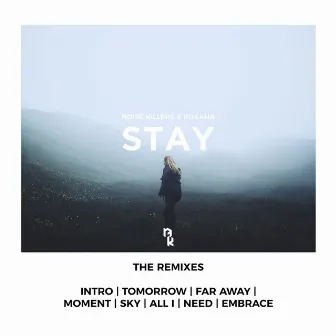 Stay (Remixes) by Noise Killers