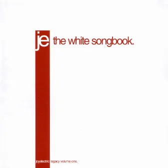 Legacy: The White Songbook by Joy Electric