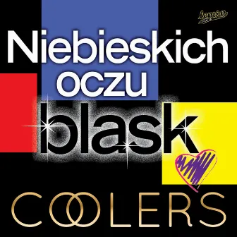 Niebieskich oczu blask by The Coolers