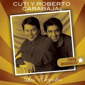 Cuti y Roberto Carabajal-Los Elegidos by Cuti y Roberto Carabajal