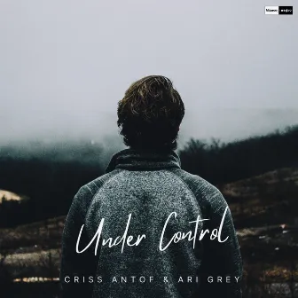 Under Control by Criss Antof