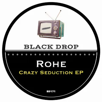 Crazy Seduction EP by Rohe