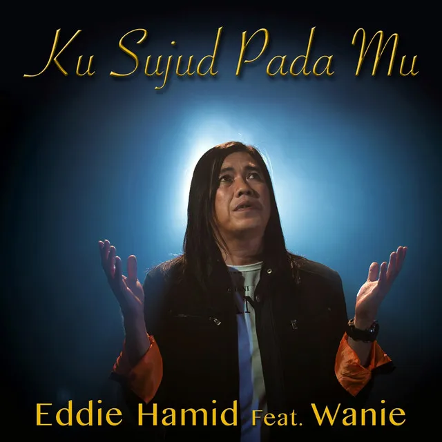 Ku Sujud Pada Mu (feat. Wanie)